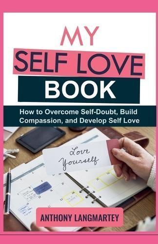 My Self Love Book By Anthony Langmartey 9798201196257 (Paperback)