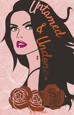 Untamed and Undone By Cook 9798201234348 (Paperback)
