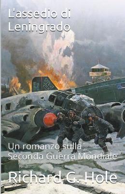 L'assedio di Leningrado By Hole 9798201267445 (Paperback)