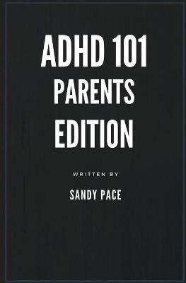 ADHD 101 By Pace 9798201271152 (Paperback)
