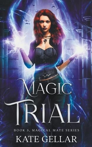 Magic Trial By Gellar, Kate 9798201305437 (Paperback)