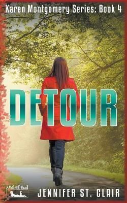Detour By Jennifer St Clair 9798201367367 (Paperback)