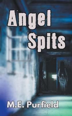 Angel Spits By Purfield 9798201367930 (Paperback)