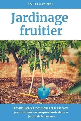 Jardinage fruitier By Fermier 9798201397081 (Paperback)