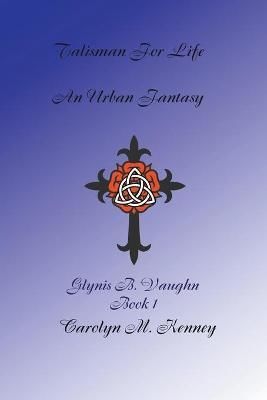 Talisman for Life By Kenney 9798201404772 (Paperback)