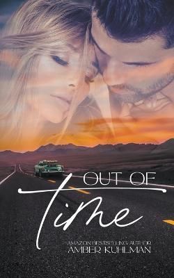 Out of Time By Kuhlman 9798201406127 (Paperback)