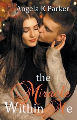 Miracle Within Me By Parker 9798201420277 (Paperback)