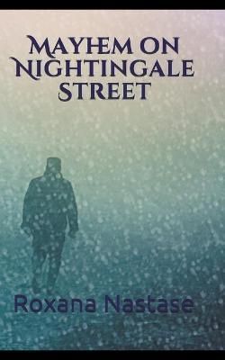 Mayhem on Nightingale Street By Nastase 9798201430870 (Paperback)