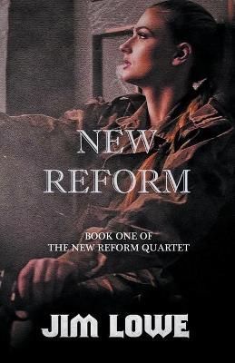 New Reform By Lowe, Jim 9798201443887 (Paperback)