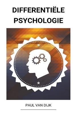 Differentiële psychologie By Dijk 9798201449322 (Paperback)