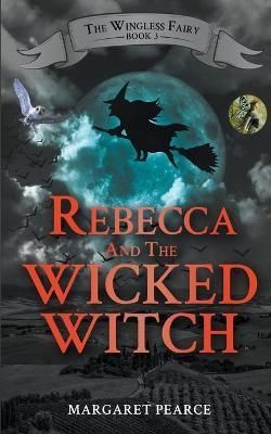 Rebecca and the Wicked Witch By Pearce 9798201467074 (Paperback)