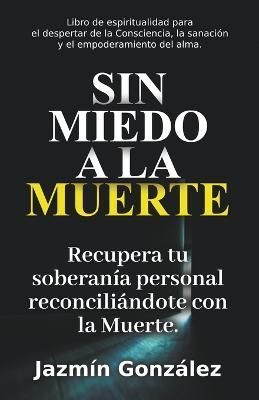Sin miedo a la Muerte By Gonzalez 9798201467517 (Paperback)