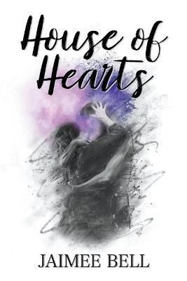 House of Hearts By Bell, Jaimee 9798201469726 (Paperback)