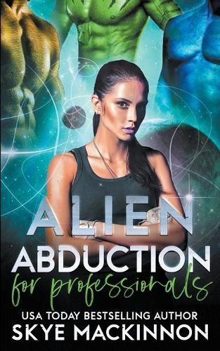 Alien Abduction for Professionals By MacKinnon, Skye 9798201473938