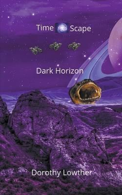Dark Horizon By Dorothy Lowther 9798201487997 (Paperback)