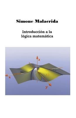 Introducción a la lógica matemática By Malacrida 9798201495404