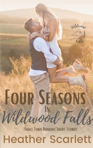 Four Seasons in Wildwood Falls By Scarlett 9798201496470 (Paperback)