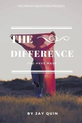 Difference You Have Made By Quin 9798201501129 (Paperback)