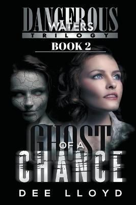 Ghost of a Chance By Lloyd 9798201501747 (Paperback)