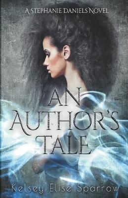 An Author's Tale By Sparrow, Kelsey Elise 9798201563998 (Paperback)