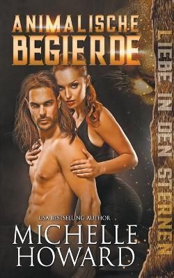 Animalische Begierde By Howard 9798201576271 (Paperback)