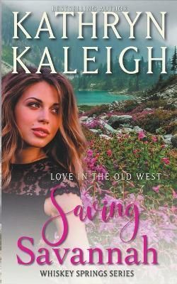 Saving Savannah By Kaleigh 9798201591250 (Paperback)