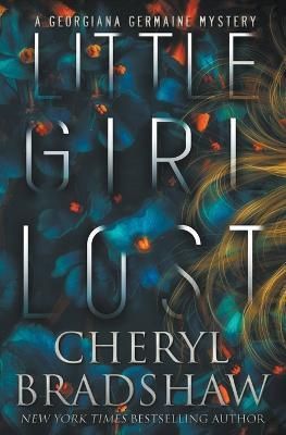 Little Girl Lost By Bradshaw 9798201615918 (Paperback)