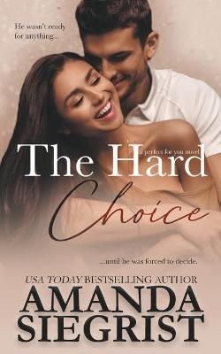 Hard Choice By Siegrist 9798201664480 (Paperback)