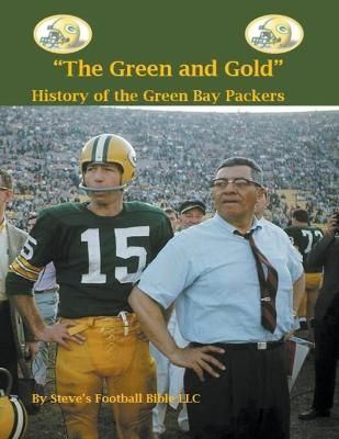 "The Green and Gold" History of the Green Bay Packers By Fulton
