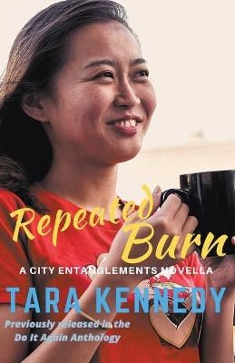 Repeated Burn By Kennedy 9798201696856 (Paperback)