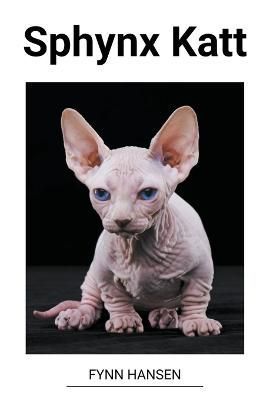 Sphynx Katt By Hansen 9798201705916 (Paperback)