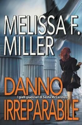 Danno irreparabile By Miller 9798201740009 (Paperback)