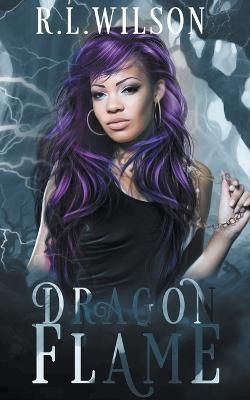 Dragon Flame By Wilson, R.L. 9798201748173 (Paperback)