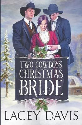 Two Cowboys' Christmas Bride By Davis 9798201752453 (Paperback)