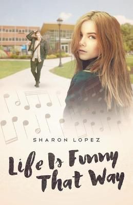 Life is Funny That Way By Lopez 9798201765194 (Paperback)