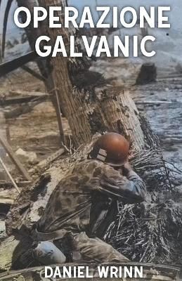 Operazione Galvanic By Wrinn 9798201817435 (Paperback)