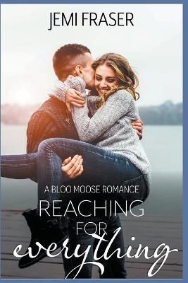 Reaching For Everything By Fraser 9798201836474 (Paperback)