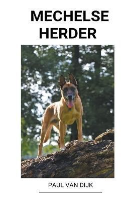 Mechelse herder By Dijk 9798201855833 (Paperback)