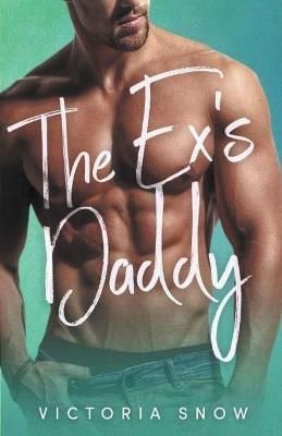 Ex's Daddy By Snow 9798201859978 (Paperback)