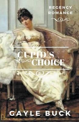 Cupid's Choice By Buck 9798201865818 (Paperback)