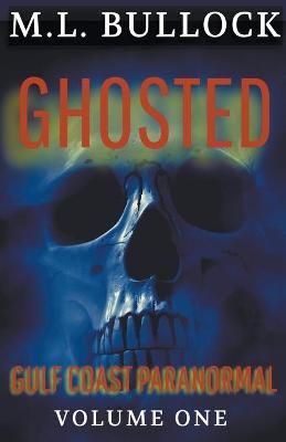 Ghosted By Bullock 9798201874155 (Paperback)