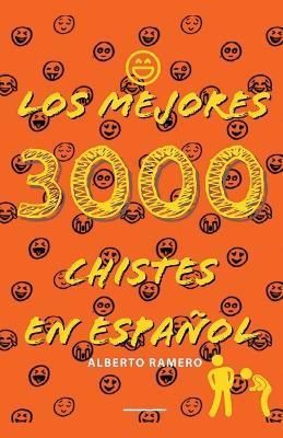 mejores 3000 chistes en español By Ramero 9798201876623 (Paperback)