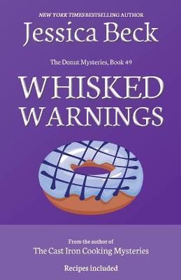 Whisked Warnings By Beck 9798201925239 (Paperback)