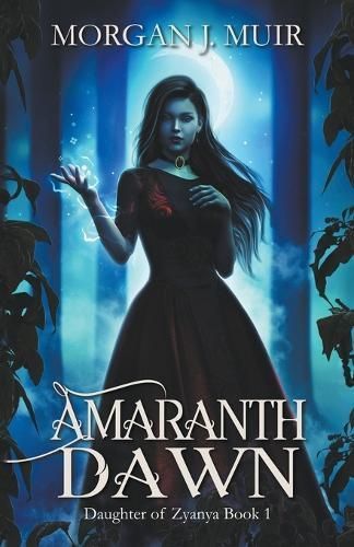 Amaranth Dawn By Muir, Morgan J. 9798201956806 (Paperback)
