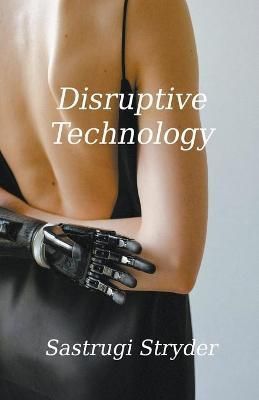 Disruptive Technology By Stryder 9798201971991 (Paperback)