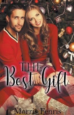 The Best Gift By Fenris, Morris 9798201999568 (Paperback)