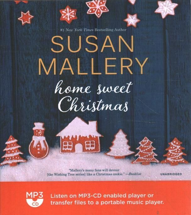 Home Sweet Christmas By Susan Mallery (author), Tanya Eby (read by)