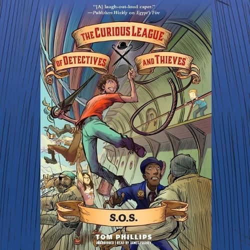 Curious League of Detectives and Thieves 2: S.O.S. By Phillips