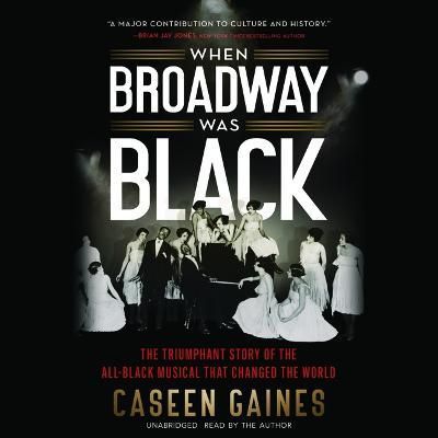 When Broadway Was Black By Caseen Gaines 9798212220064 (CD-Audio)