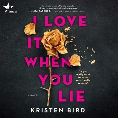 I Love It When You Lie By Kristen Bird 9798212223768 (CD-Audio)